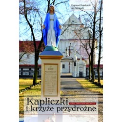 Album przydrożnych krzyży i kapliczek wszystkich gmin powiatu tomaszowskiego