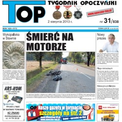 TOP - Tygodnik Opoczyński nr 31 (838) z 2 Sierpnia 2013 r.