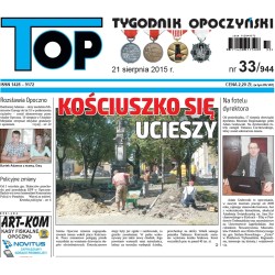 TOP - Tygodnik Opoczyński nr 33 (944) z 21 sierpnia 2015 r.