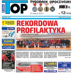 TOP - Tygodnik Opoczyński nr 12 (1078) z 23 marca 2018 r.