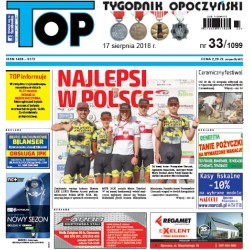 TOP - Tygodnik Opoczyński nr 33 (1099) z 17 sierpnia 2018 r.