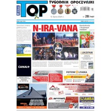 TOP - Tygodnik Opoczyński nr 28 (1407) z 12 lipca 2024 r.