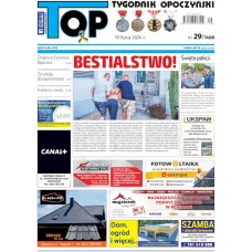 TOP - Tygodnik Opoczyński nr 29 (1408) z 19 lipca 2024 r.